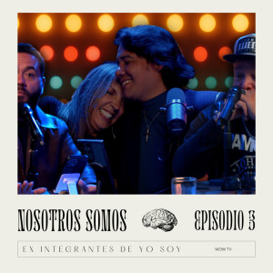 Album Nosotros Somos Episodio 3 from Nosotros Somos