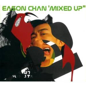 陳奕迅的專輯Eason Chan Mixed Up