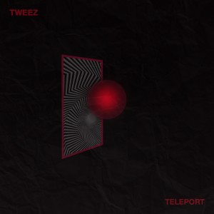 Tweez的专辑Teleport