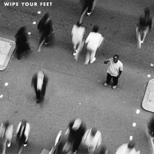 Wipe Your Feet (Explicit) dari Dream Mclean