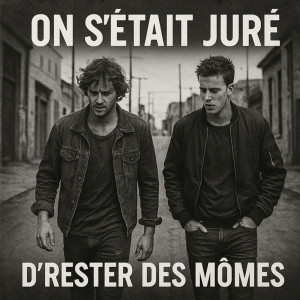 收聽LAFLÈCHE的ON S'ÉTAIT JURÉ D'RESTER DES MÔMES歌詞歌曲
