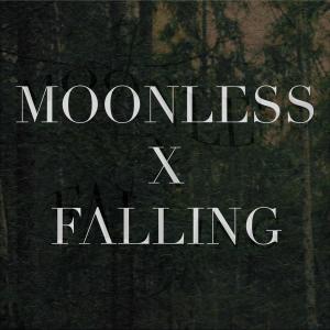 Valley的專輯MOONLESS x FALLING