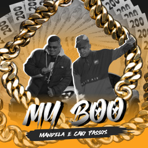 收聽Mandela的My Boo (Explicit)歌詞歌曲