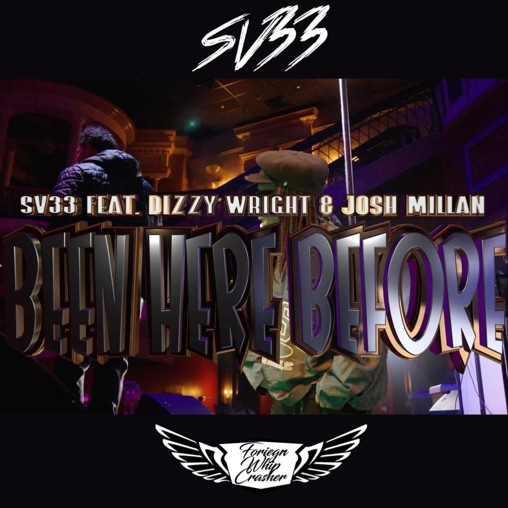 Been Here Before (feat. Dizzy Wright & Josh Millan) (Explicit)