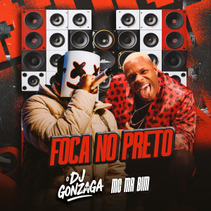 ดาวน์โหลดและฟังเพลง Foca no Preto (Explicit) พร้อมเนื้อเพลงจาก O DJ GONZAGA