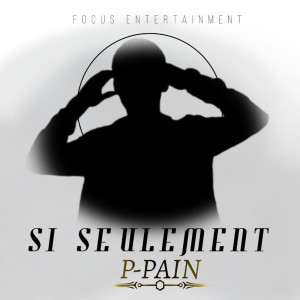 Album Si Seulement from P-Pain
