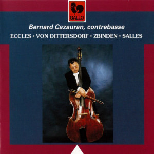 Bernard Salles的專輯Eccles, Von Dittersdorf, Zbinden & Salles: Works for Double Bass