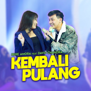 Rere Amora的專輯Kembali Pulang (feat. David Chandra)