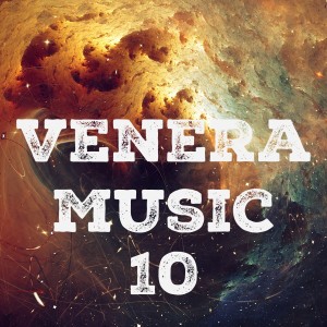 อัลบัม Venera Music, Vol. 10 ศิลปิน Various Artists