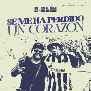 B-rlin的專輯Se Me Ha Perdido Un Corazón