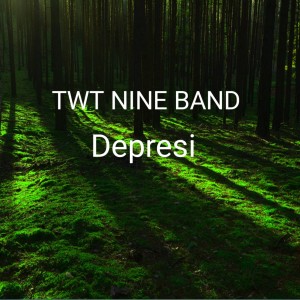 Album Depresi oleh TWT NINE BAND