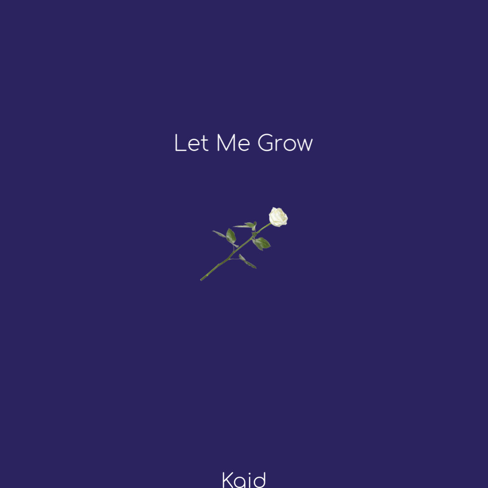 Let Me Grow (Explicit)