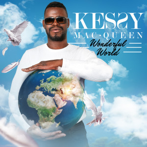 收聽Kessy Mac Queen的Wonderful World歌詞歌曲