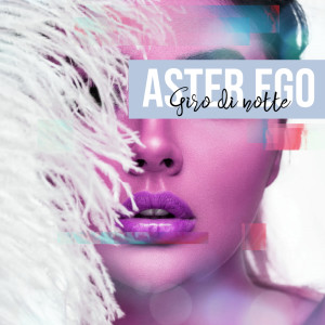 Album Giro di notte oleh Aster Ego
