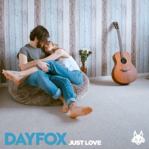 收听DayFox的Just Love歌词歌曲
