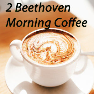 Album Morning Coffee from 2 Beethoven