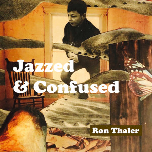 อัลบัม Jazzed & Confused ศิลปิน Ron Thaler