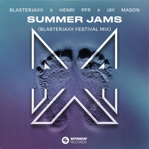 BlasterJaxx的專輯Summer Jams (Blasterjaxx Festival Mix)