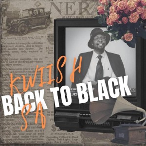 Album Back To Black (Main Mix) from Kwiish SA