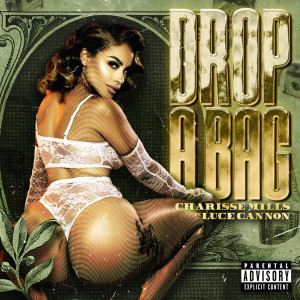 Album Drop a Bag (Explicit) oleh Charisse Mills