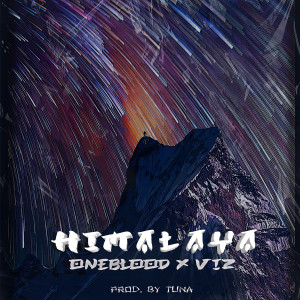 收聽Oneblood的Himalaya歌詞歌曲