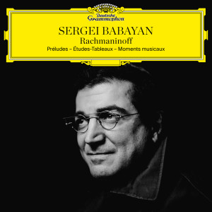 Sergei Babayan的專輯Rachmaninoff: Préludes; Études-Tableaux; Moments musicaux