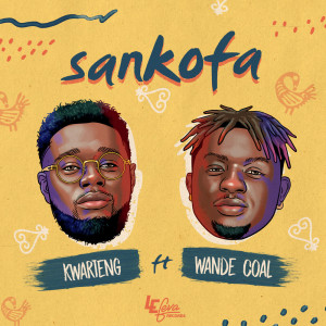 Dengarkan lagu Sankofa nyanyian Kwarteng dengan lirik