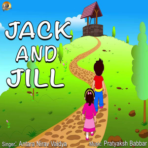 收聽Antara Nirav Vaidya的Jack And Jill歌詞歌曲