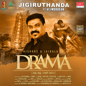 收听Velmurugan的Jigiruthanda (From "Drama")歌词歌曲