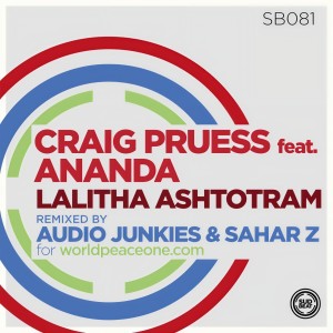 ดาวน์โหลดและฟังเพลง Lalitha Ashtotram (Audio Junkies & Sahar Z Remix) พร้อมเนื้อเพลงจาก Craig Pruess