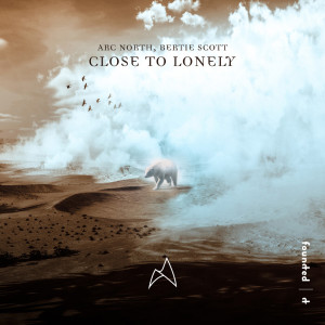 Album Close To Lonely from Arc North