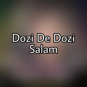 อัลบัม Dozi De Dozi ศิลปิน Salam
