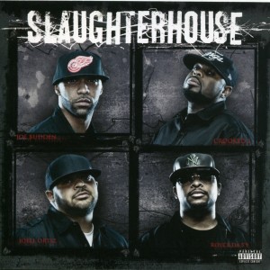 Slaughterhouse的專輯Slaughterhouse (Explicit)