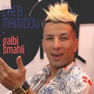Cheb Mamidou的專輯galbi smahli