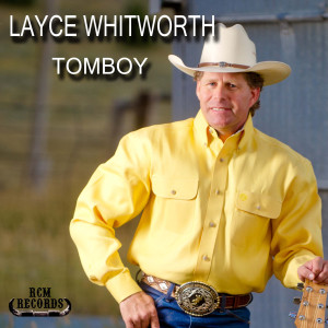 收聽Layce Whitworth的Tomboy歌詞歌曲