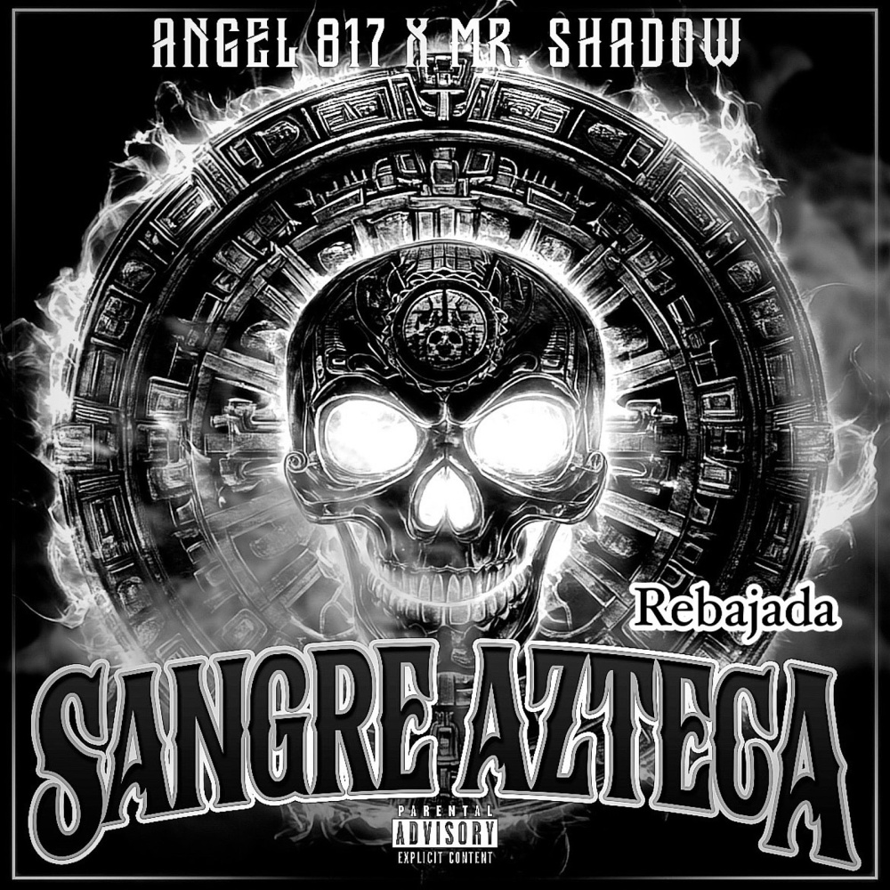Sangre Azteca Rebajada (Explicit)