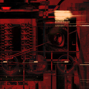 Between The Buried And Me的專輯Automata I (Explicit)