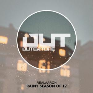 Album Rainy Season Of 17 from RealAaron
