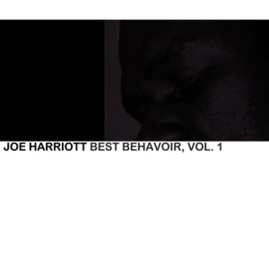 收聽Joe Harriott的Best Behavior歌詞歌曲