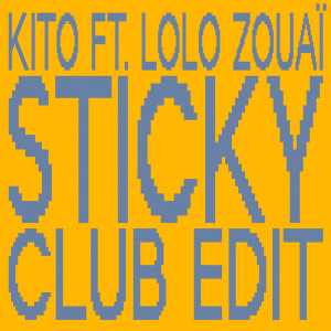 อัลบัม Sticky (Club Edit) ศิลปิน Kito