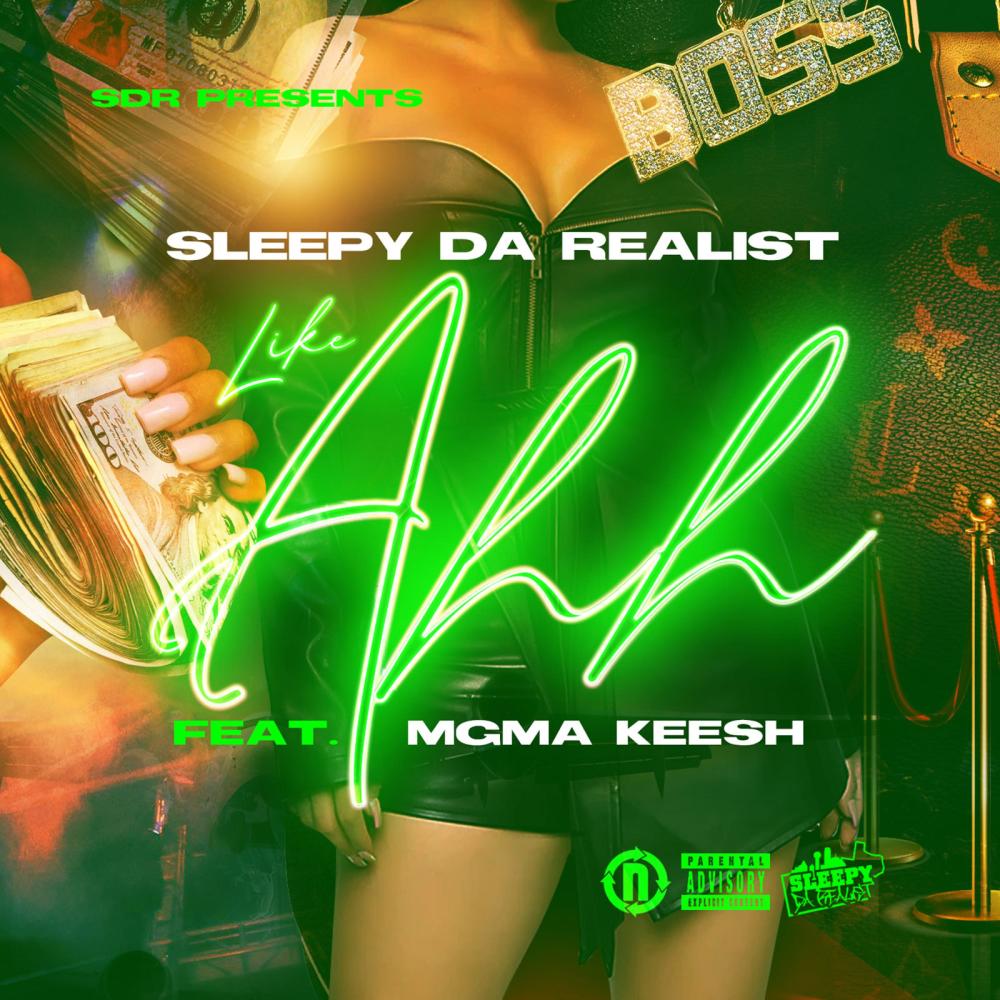 Like Ahh (feat. MGMA Keesh) (Explicit)