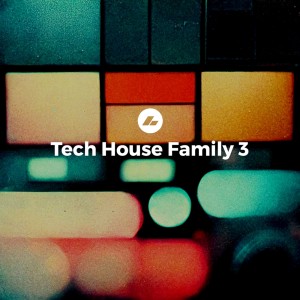 Album Tech House Family 3 (Explicit) oleh Various