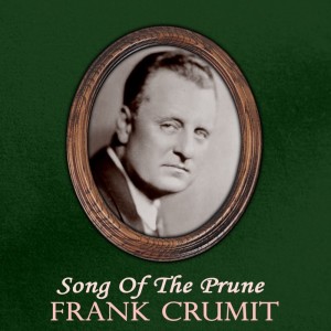 Song Of The Prune dari Frank Crumit