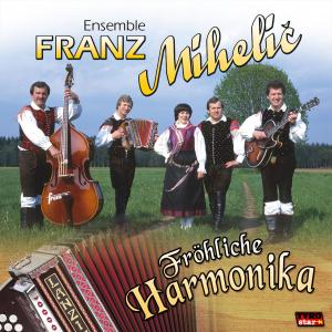 Album Fröhliche Harmonika from Ensemble Franz Mihelic