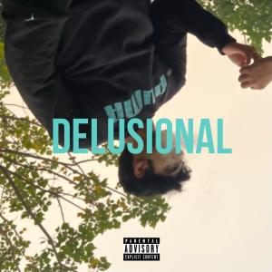 Album DELUSIONAL (Explicit) from A. Roy
