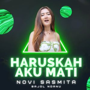 Album Haruskah Aku Mati oleh Bajol Ndanu