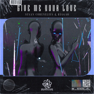 ดาวน์โหลดและฟังเพลง Give Me Your Love (Extended Mix) พร้อมเนื้อเพลงจาก Susan Corenelius