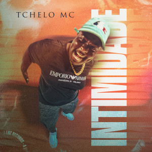 Listen to Intimidade song with lyrics from Tchelo MC