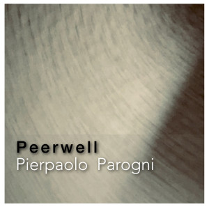 收聽Pierpaolo Parogni的Peerwell歌詞歌曲