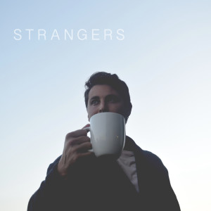 ดาวน์โหลดและฟังเพลง Strangers พร้อมเนื้อเพลงจาก Steve Atkins